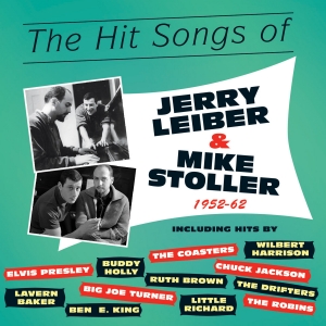 The Hit Songs of Jerry Leiber & Mike Stoller 1952-62