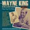 The Wayne King Collection 1930-41