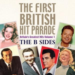 The First British Hit Parade - The B Sides