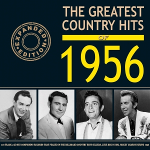 The Greatest Country Hits of 1956 (Expanded Edition)
