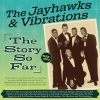 The Jayhawks and Vibrations - The Story So Far 1955-62