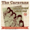 Where Gospel Meets Soul - The Caravans 1952-62