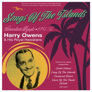 Songs Of The Islands - Hawaiian Magic 1937-57