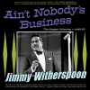 Ain't Nobody's Business - The Singles Collection 1945-53