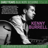 Kenny Burrell -Early Years - Blue Note Sessions 1956-58 (2CD)