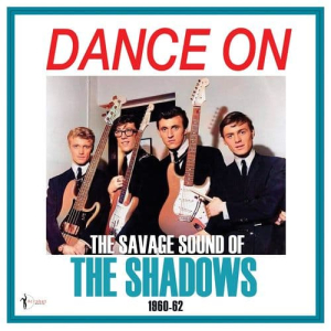 Dance On! The Savage Sound Of The Shadows 1960-62 (LP)