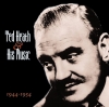 Ted Heath & His Music 1944-1954