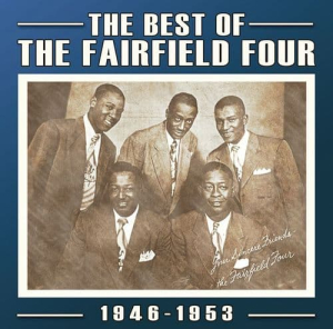 The Best of The Fairfield Four 1946-53