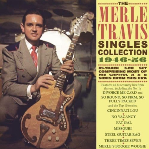 The Merle Travis Singles Collection 1946-56