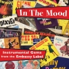 In The Mood -  Instrumental Gems from the Embassy Label