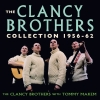 The Clancy Brothers Collection 1956-62