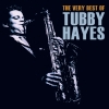 The Very Best of Tubby Hayes