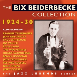 The Bix Beiderbecke Collection 1924-30