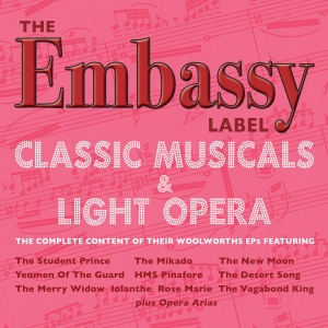 The Embassy Label - The Classic Musicals & Light Opera Collectio