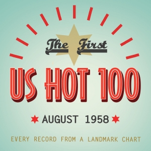 The First US Hot 100 August 1958