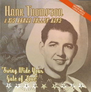 Hank Thompson, country music legend, was born on 3rd Sept. 1925