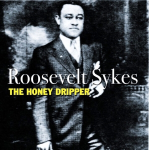 Roosevelt "The Honeydripper" Sykes, American blues pianist, was born on 31st Jan. 1906