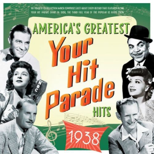 America's Greatest Your Hit Parade Hits 1938