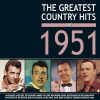 The Greatest Country Hits Of 1951