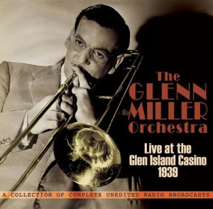 Live at the Glen Island Casino 1939